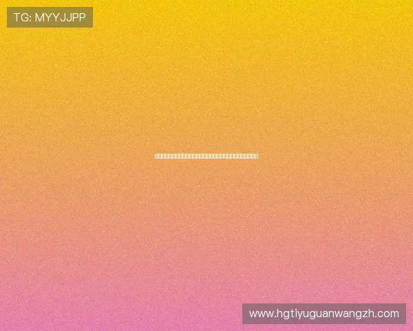 皇冠登陆打造一站式世界杯信息平台满足用户多样化的赛事资讯需求 皇冠登陆打造一站式世界杯信息平台满足用户多样化的赛事资讯需求